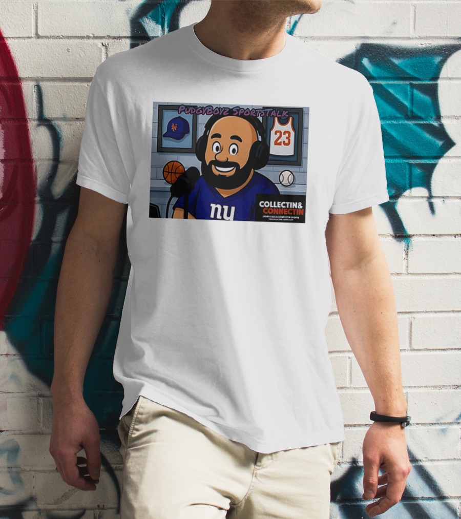 PudgyBoyz SportsTalk Collectin Connectin NY Giants Mets Basketball Podcast T-Shirt