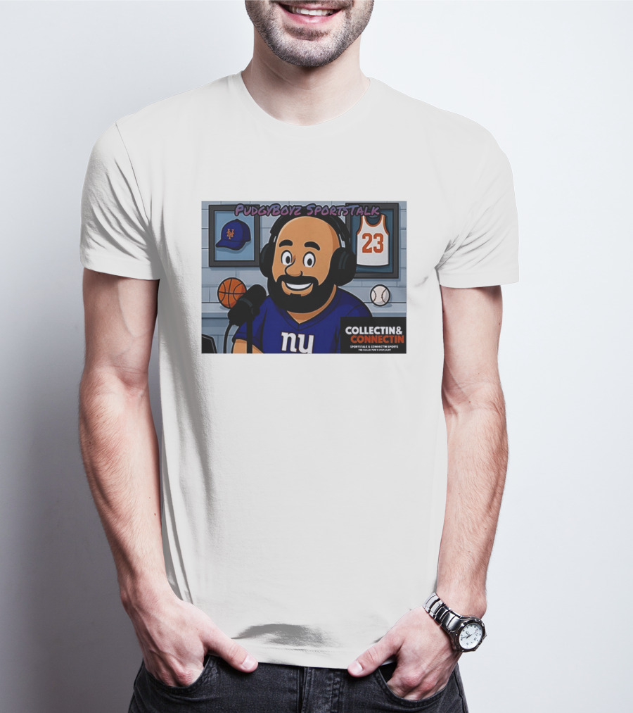 PudgyBoyz SportsTalk Collectin Connectin NY Giants Mets Basketball Podcast T-Shirt
