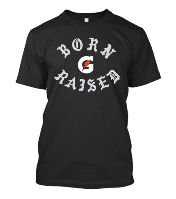 Born Raised Gatorade Classic Font T-Shirt