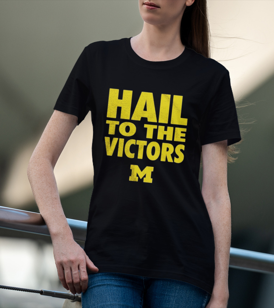 Hail To The Victors Michigan Wolverines M T-Shirt