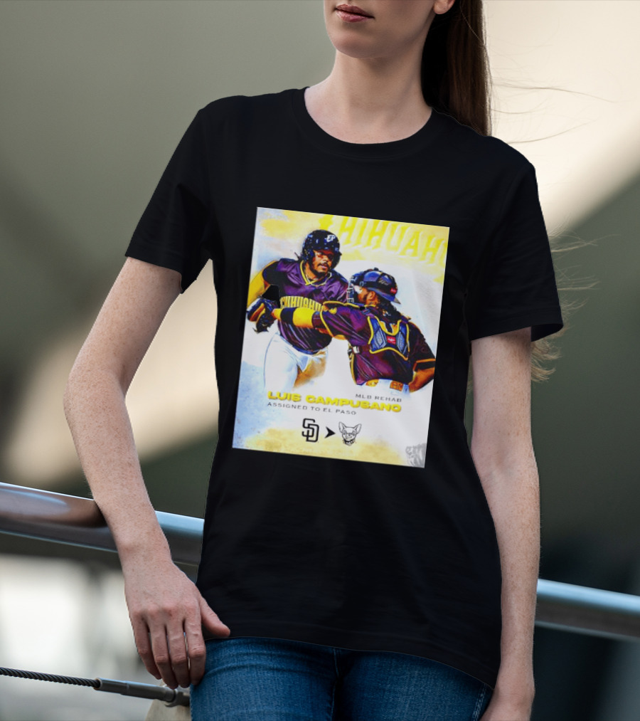 Luis Campusano MLB Rehab Assignment El Paso Chihuahuas Return San Diego Padres Baseball T-Shirt