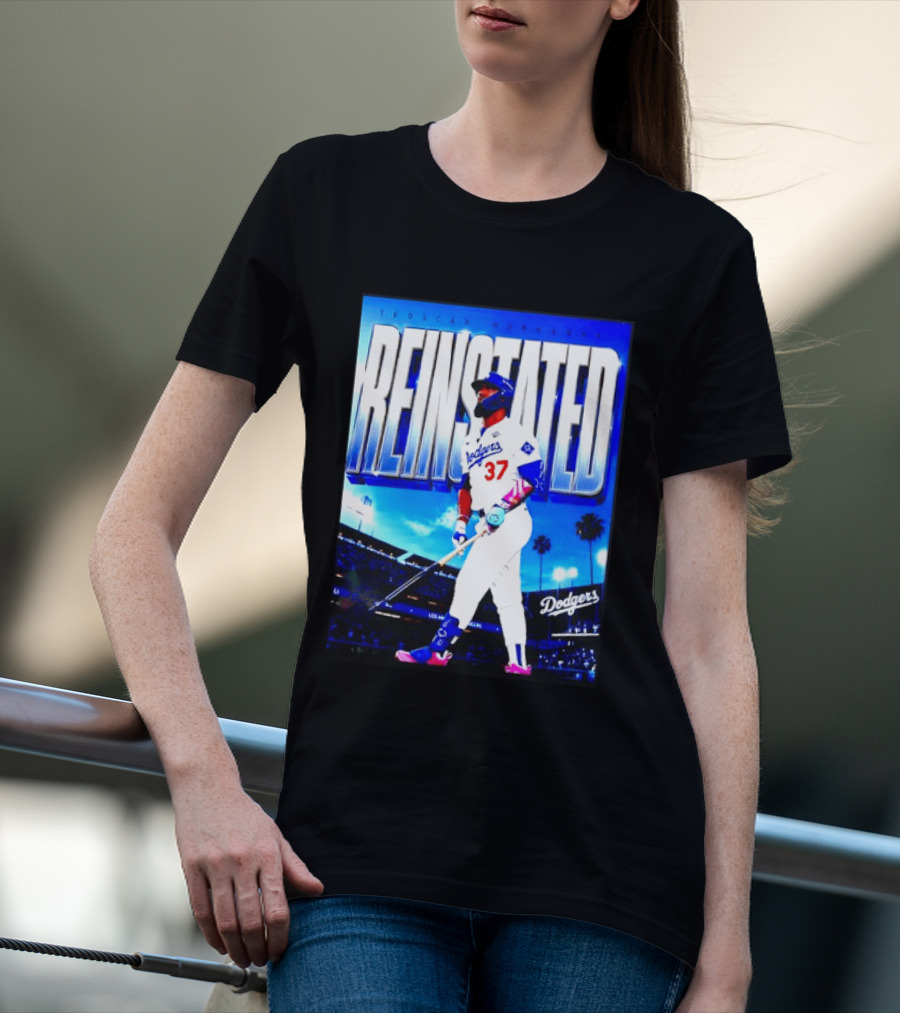Teoscar Hernandez Reinstated Los Angeles Dodgers 37 T-Shirt