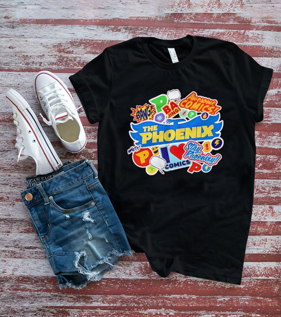 The Phoenix Awesome Comics Stay Phoenix I Love Comics Ba Jing Bang T-Shirt
