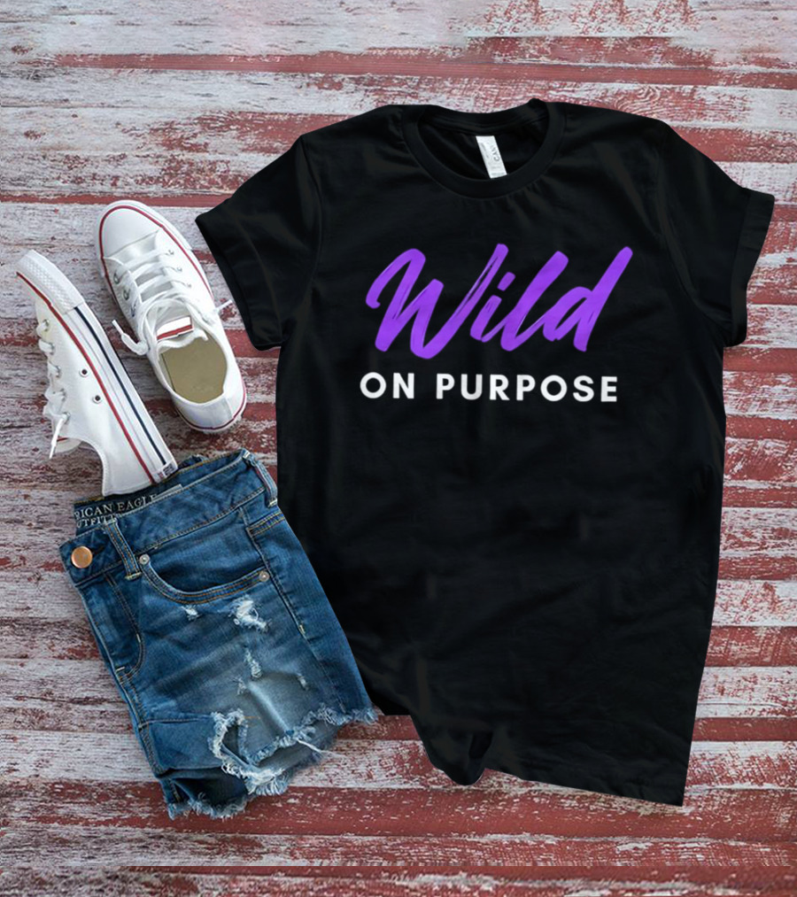 Wild On Purpose Vibrant Purple T-Shirt