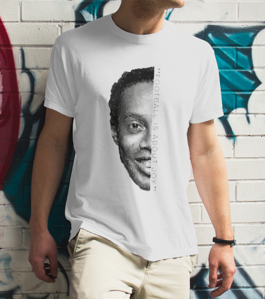 Ronaldinho Football Is About Joy T-Shirt