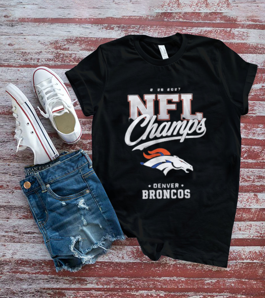 2026 2027 NFL Champs Denver Broncos T-Shirt