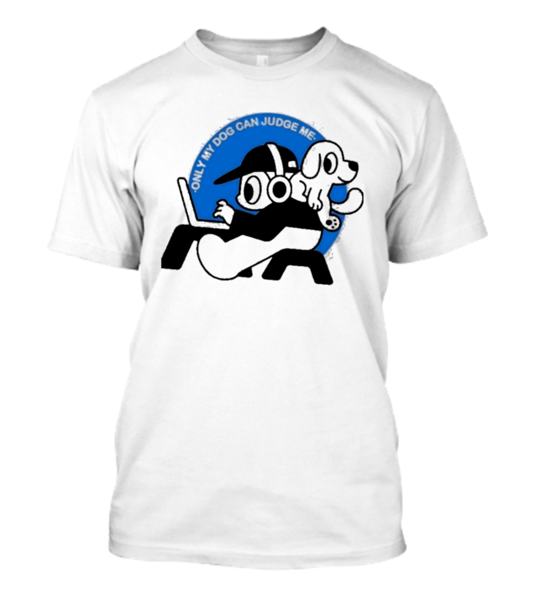 Only My Dog Can Judge Me Laptop User Headphones Gamer T-Shirt