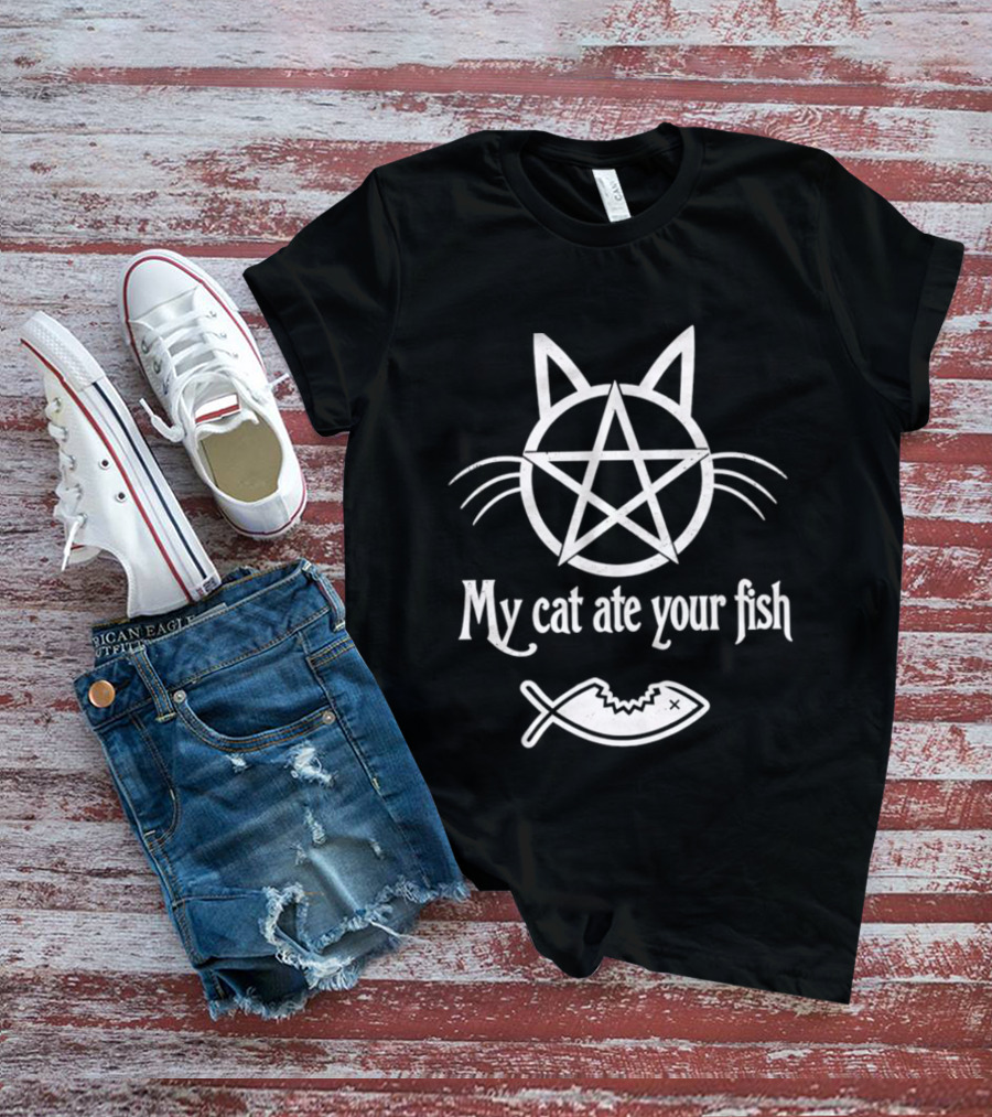 My Cat Ate Your Fish Pentagram Cat Design With Distressed Fishbone T-Shirt