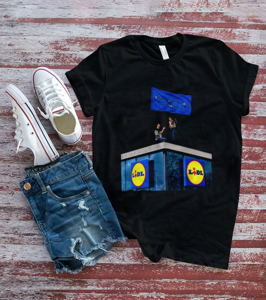 Lidl Empire State Building Was Booked Proposal T-Shirt