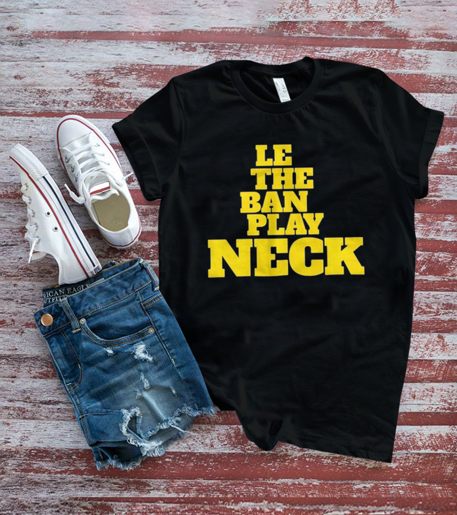 Tiger Nation Let The Band Play Neck LSU T-Shirt