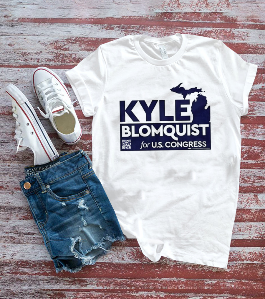 Kyle Blomquist For U.S. Congress Michigan Election Campaign T-Shirt