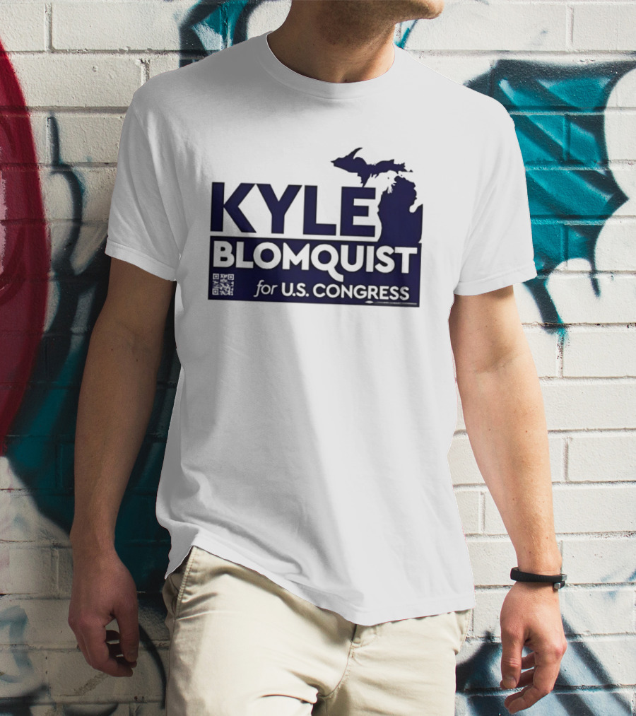 Kyle Blomquist For U.S. Congress Michigan Election Campaign T-Shirt