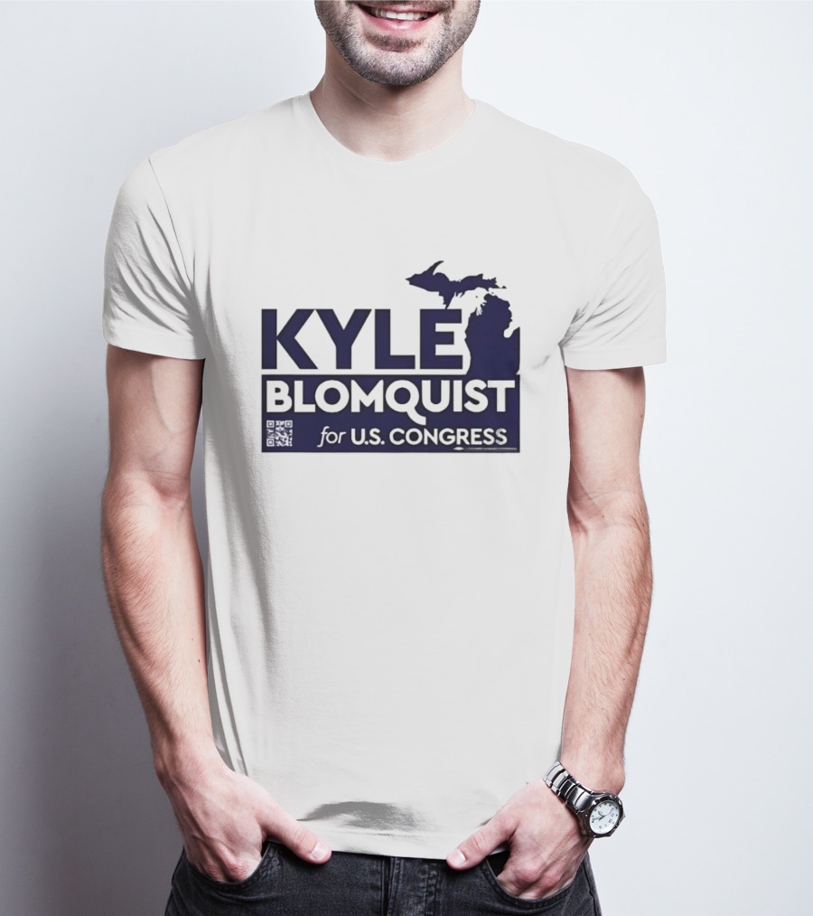 Kyle Blomquist For U.S. Congress Michigan Election Campaign T-Shirt