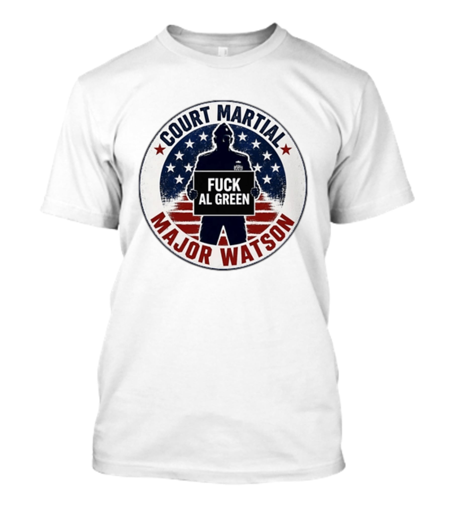 Court Martial Major Watson Distressed Fuck Al Green T-Shirt