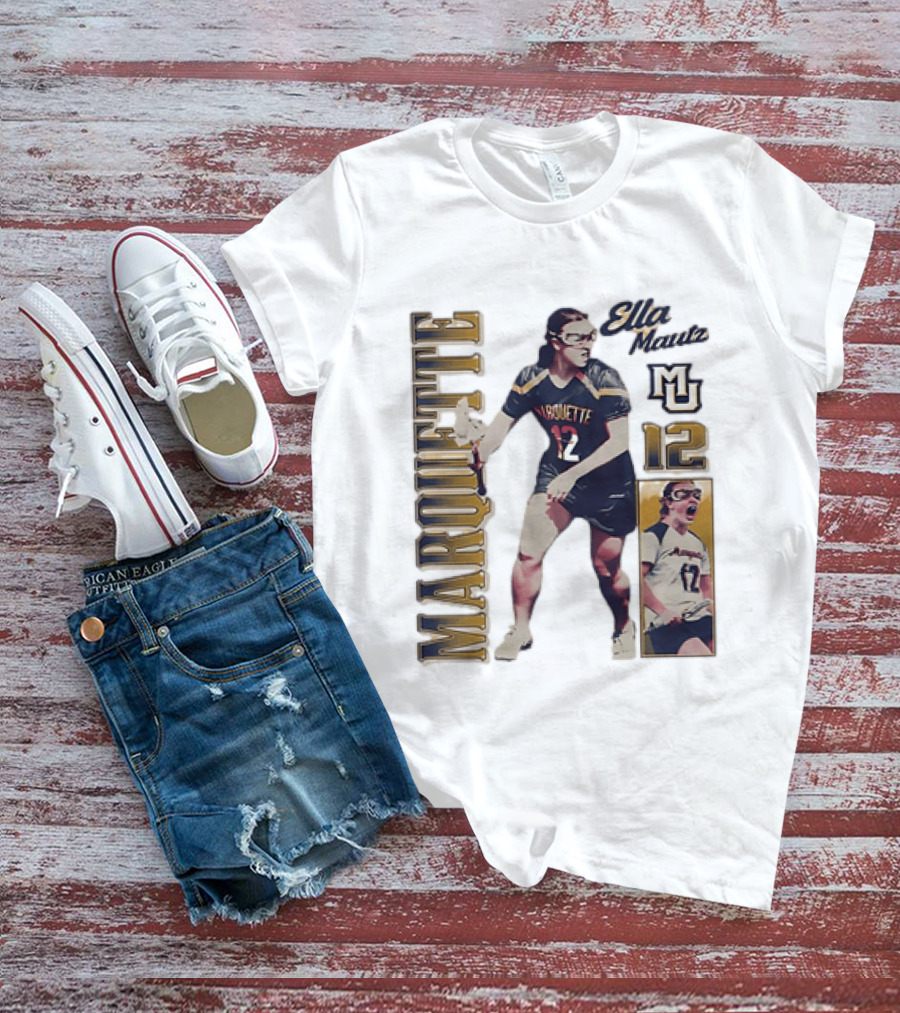 Marquette Golden Eagles Ella Mautz 12 MU Lacrosse Player T-Shirt