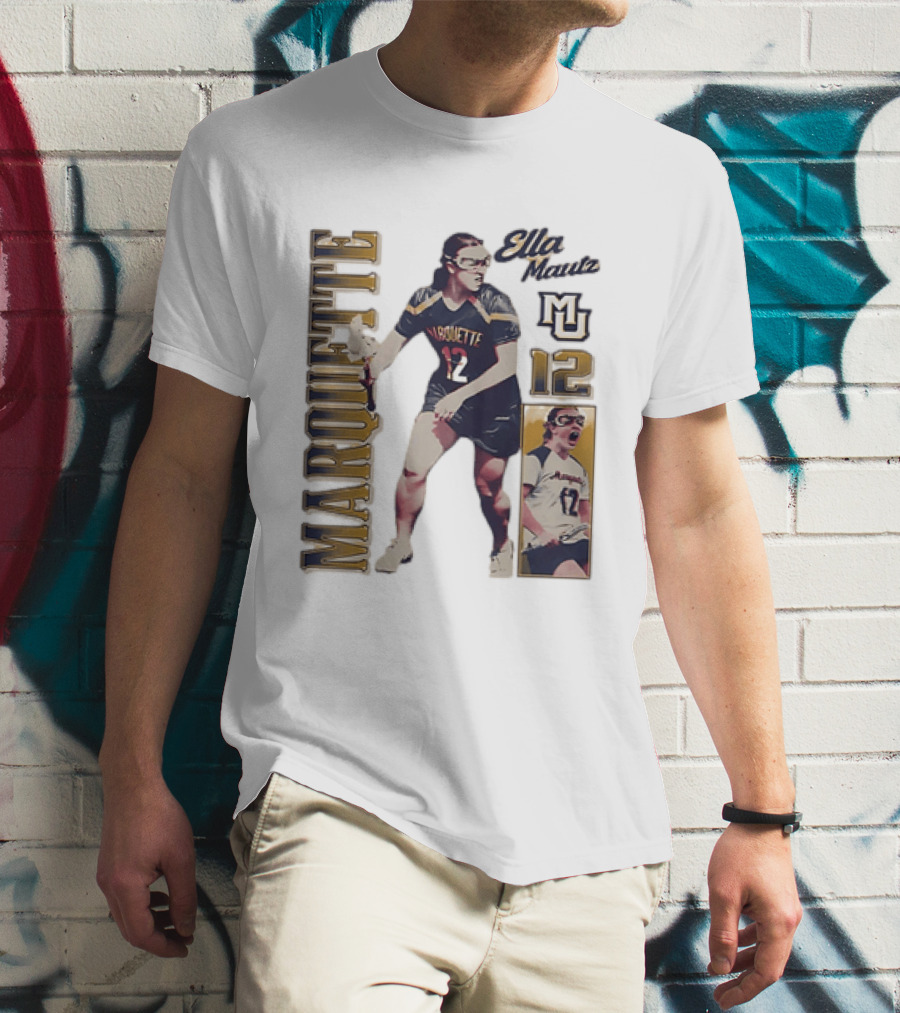 Marquette Golden Eagles Ella Mautz 12 MU Lacrosse Player T-Shirt
