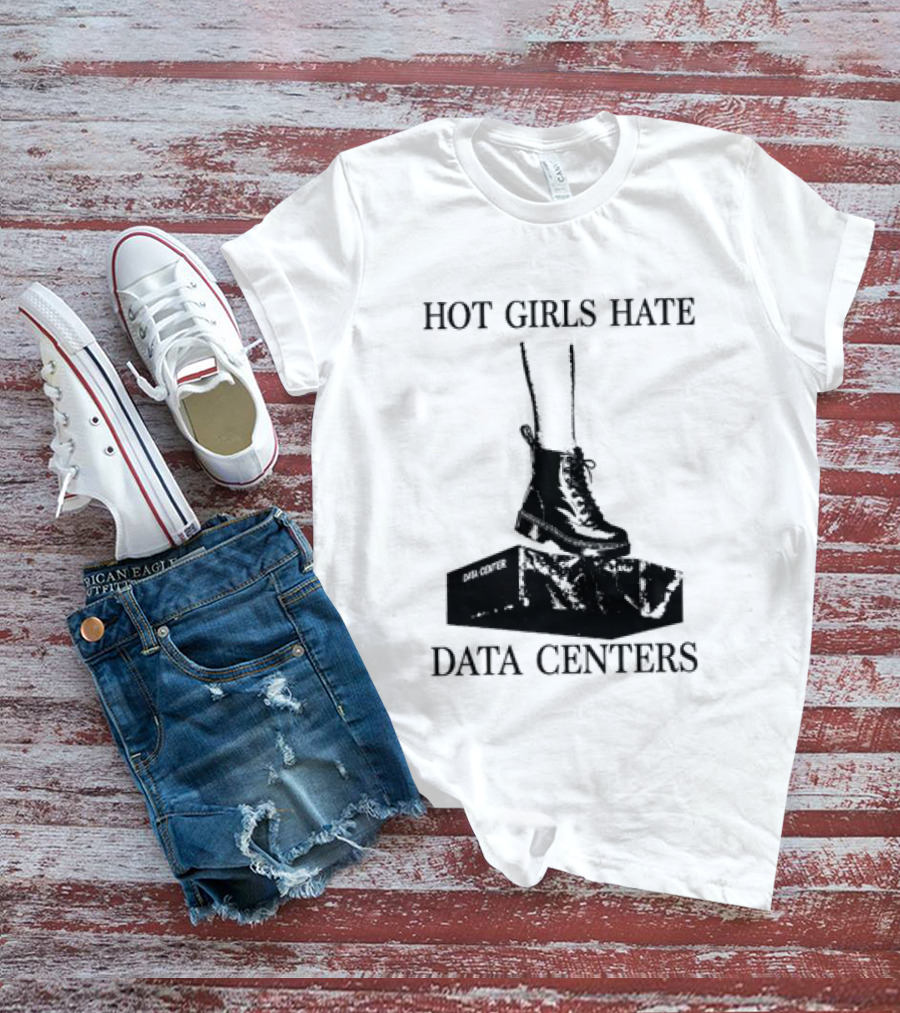Hot Girls Hate Data Centers With Boots Stomping Computers T-Shirt