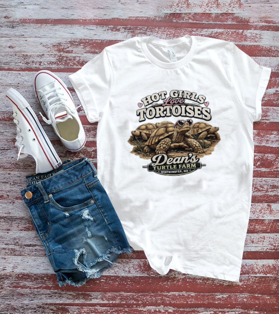 Hot Girls Love Tortoises Dean's Turtle Farm Westminster MD T-Shirt