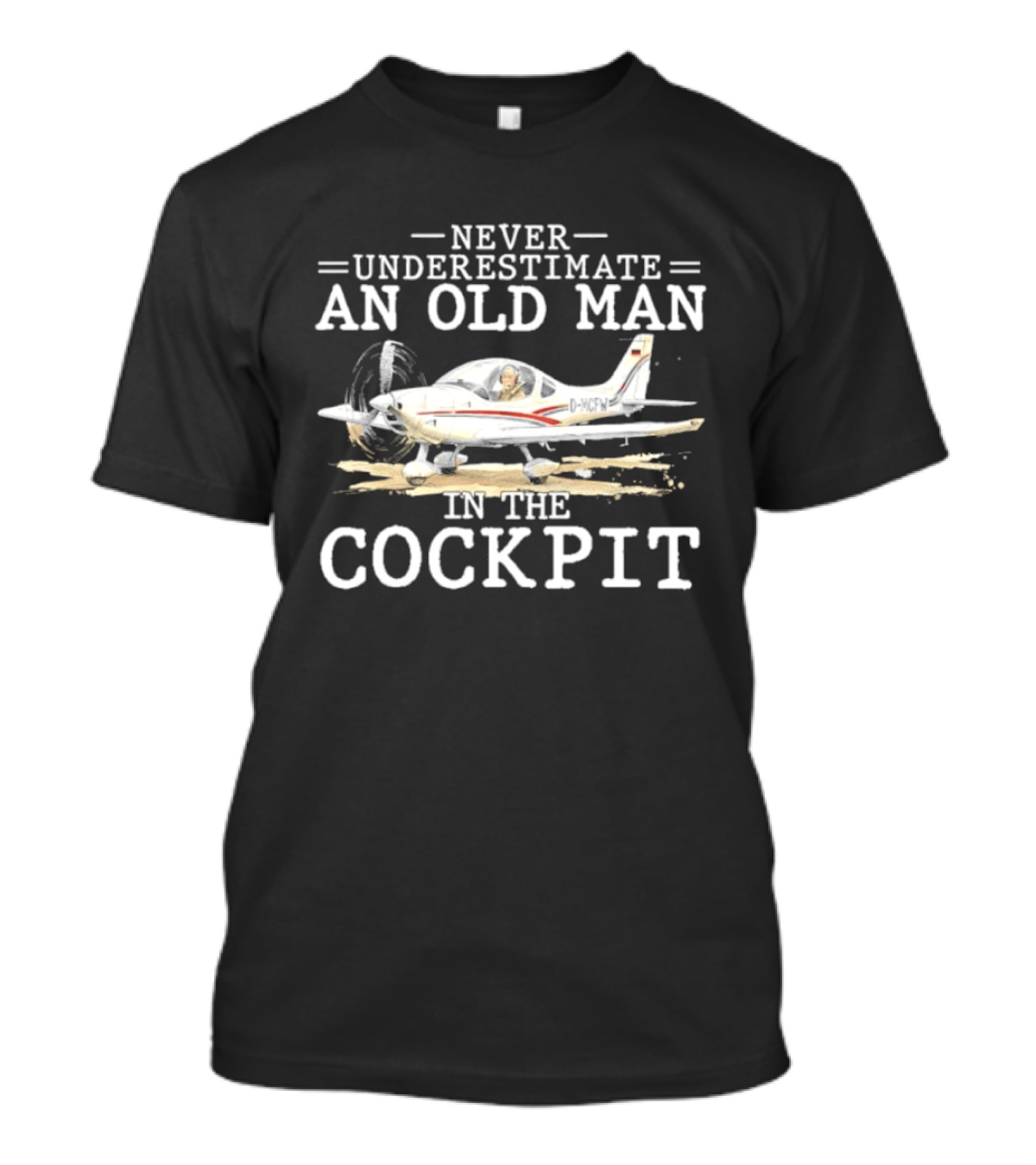 Never Underestimate An Old Man In The Cockpit Pilot Retirement T-Shirt