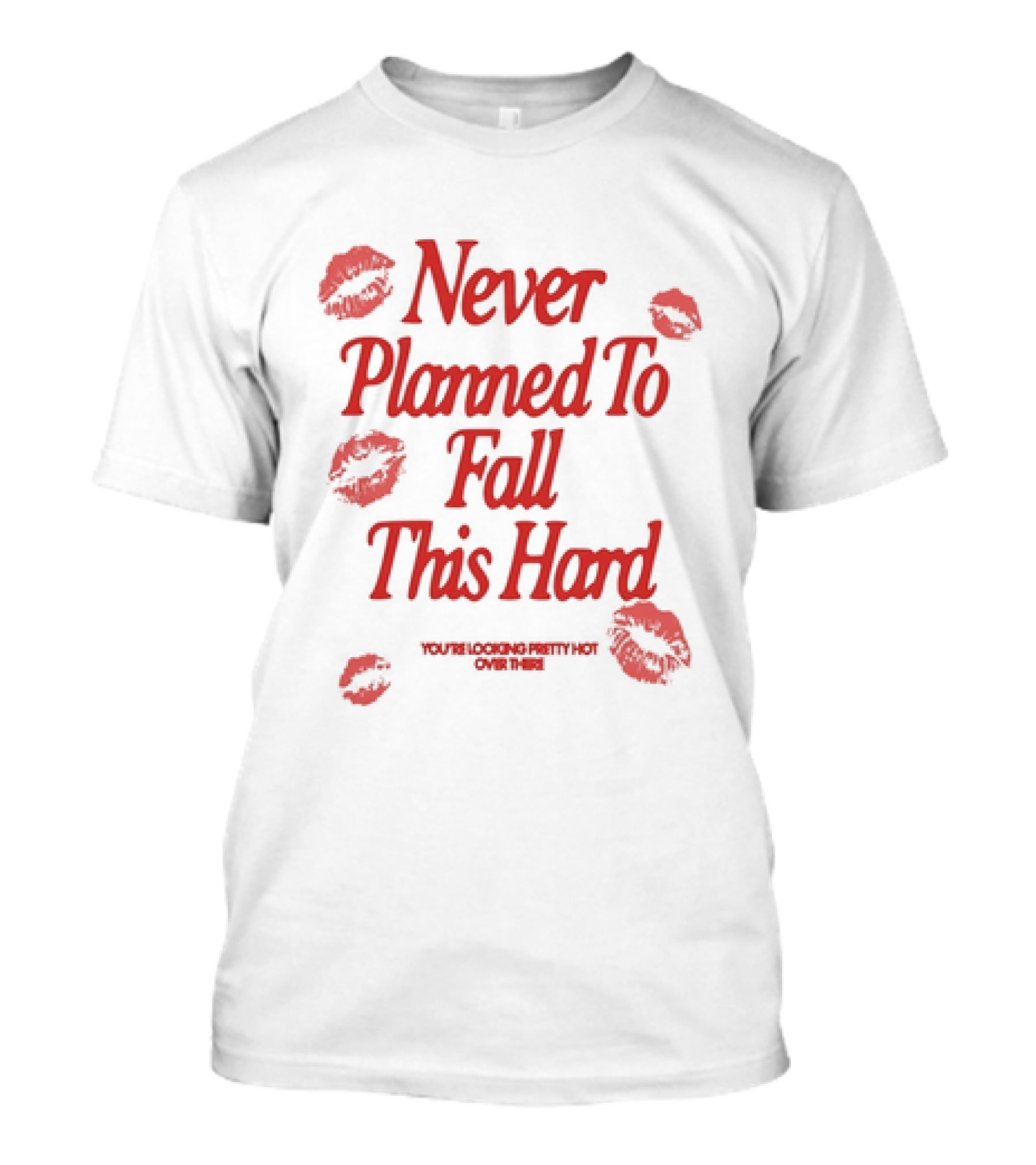 Never Planned To Fall This Hard With Red Lipstick Kiss Prints T-Shirt