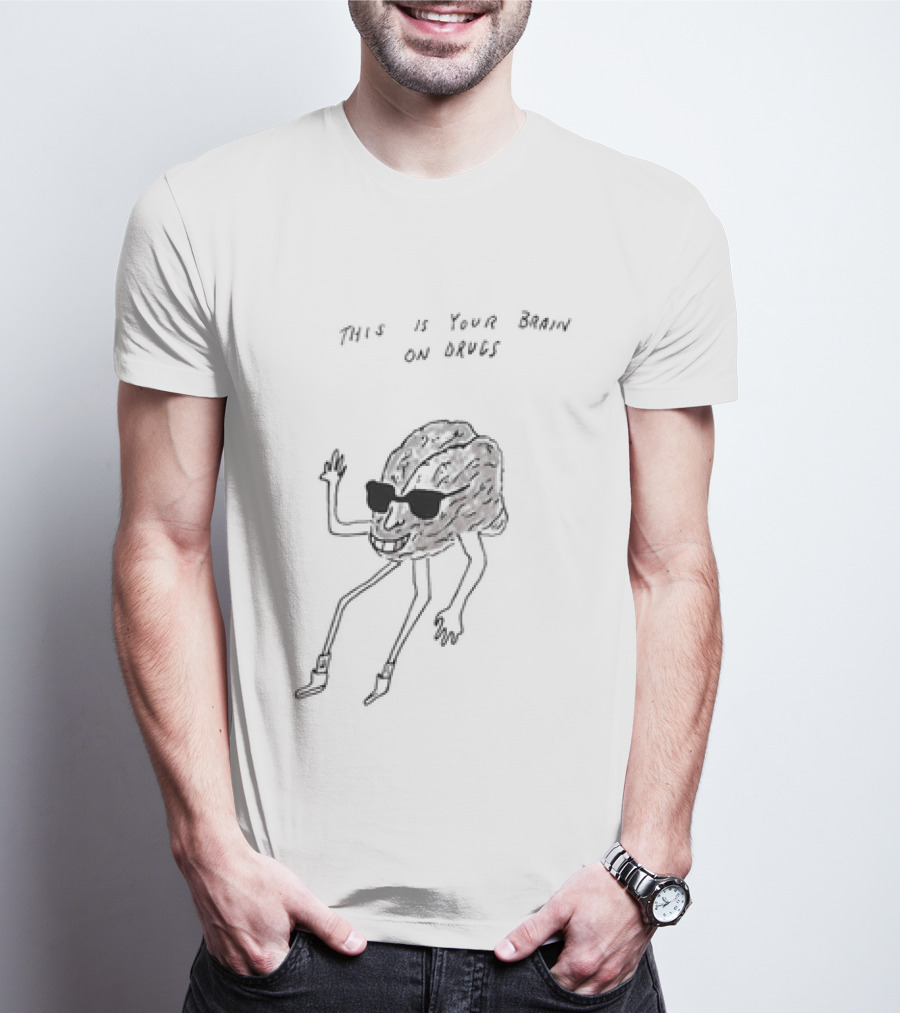 This Is Your Brain On Drugs Drug Awareness Paint Brain With Legs T-Shirt