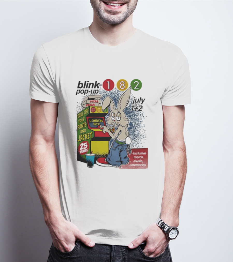 Blink 182 Take Off Your Pants And Jacket Pop Up 25 Years London NYC July Pizza T-Shirt