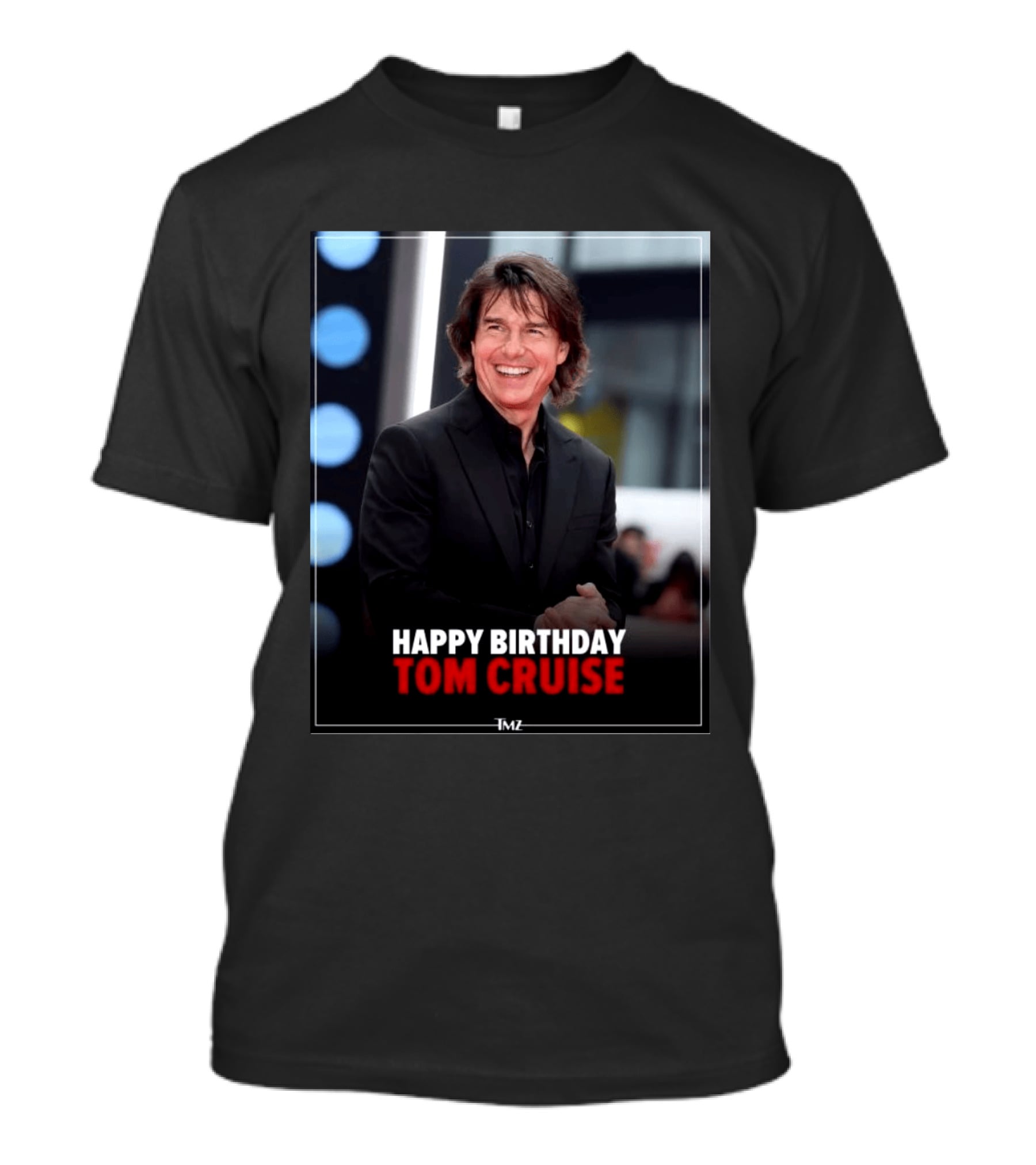 Happy Birthday Tom Cruise Celebration Image By TMZ T-Shirt