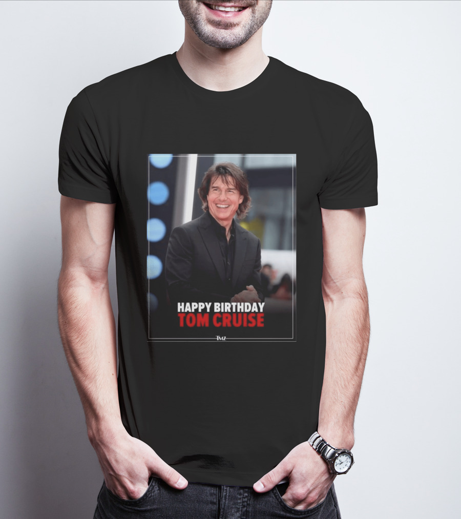 Happy Birthday Tom Cruise Celebration Image By TMZ T-Shirt