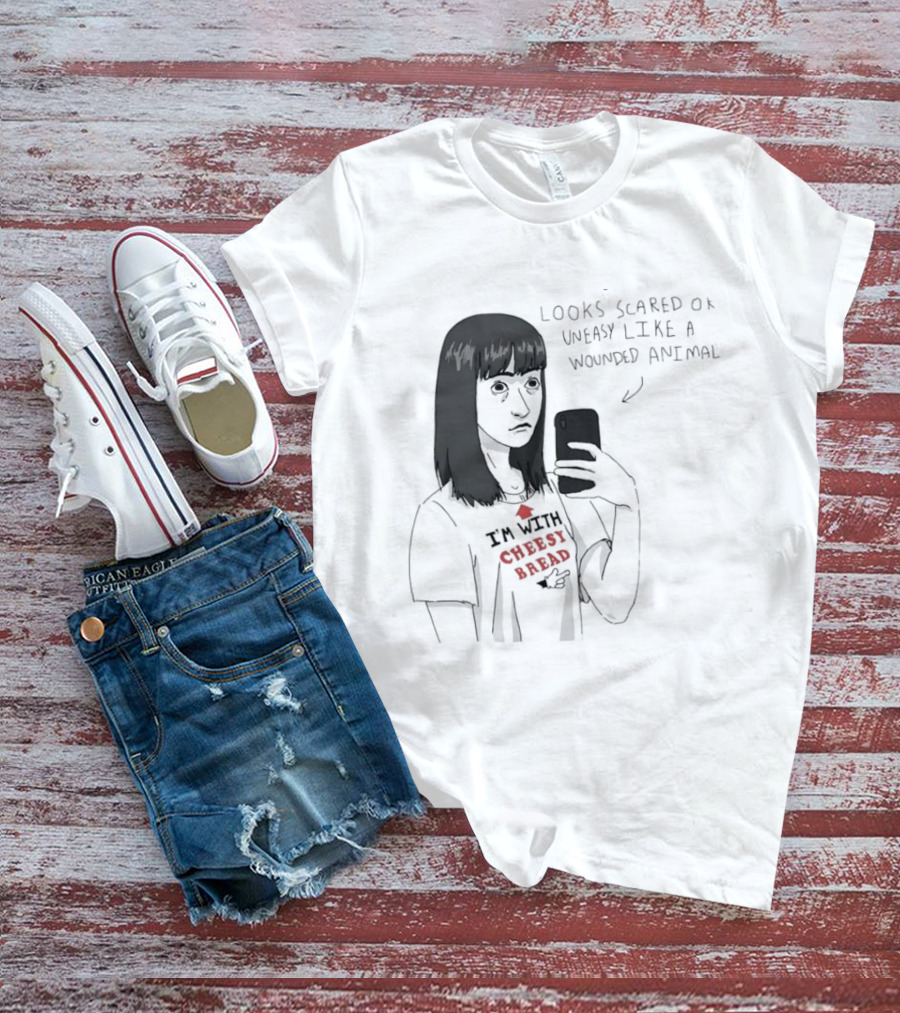 I'm With Cheesy Bread Humor Cartoon Looks Scared Or Uneasy Like A Wounded Animal T-Shirt