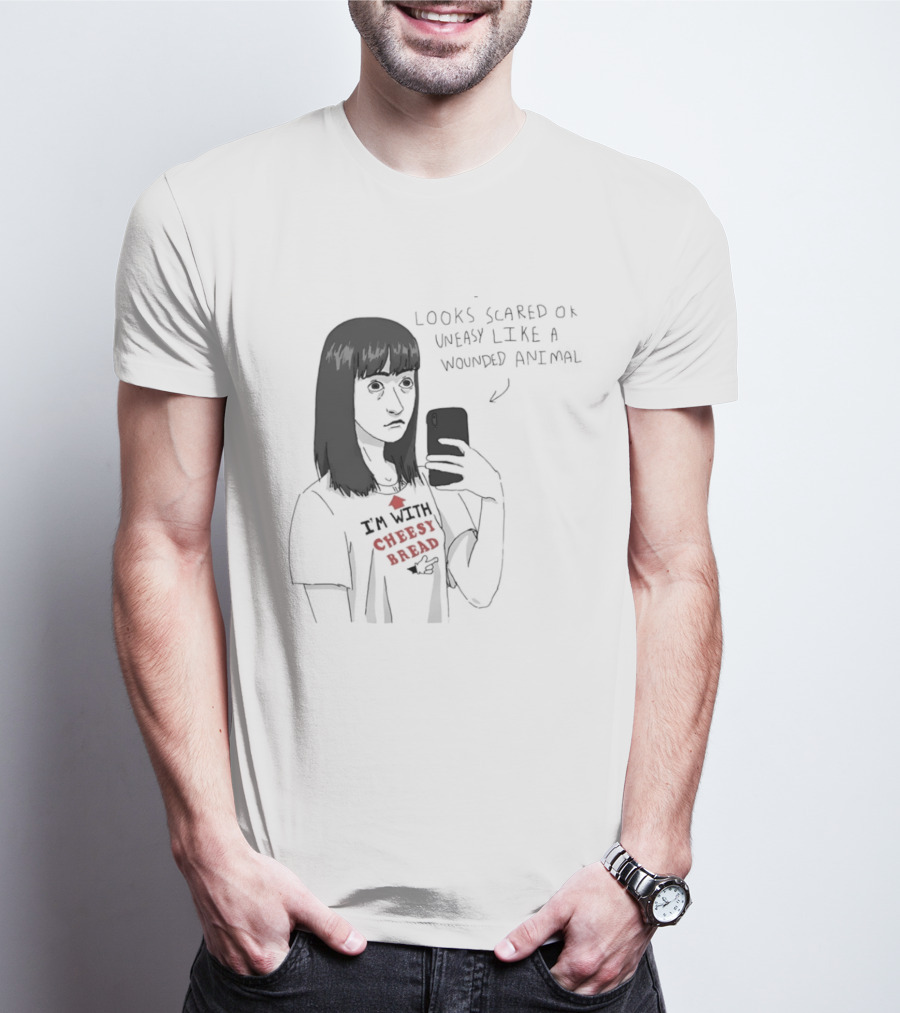 I'm With Cheesy Bread Humor Cartoon Looks Scared Or Uneasy Like A Wounded Animal T-Shirt