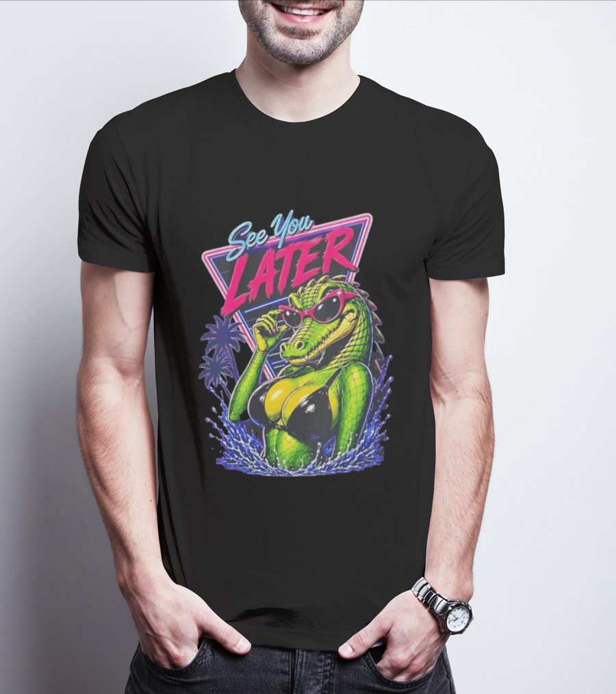 See You Later Crocodile Basking In Bikini With Sunglasses Retro Neon T-Shirt