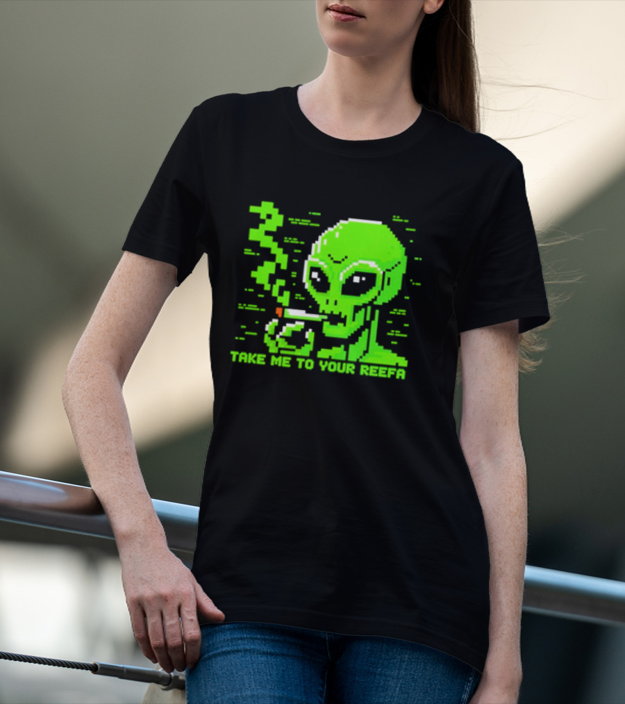 Take Me To Your Reefa Alien Smoking Pixel Art Green Extraterrestrial T-Shirt