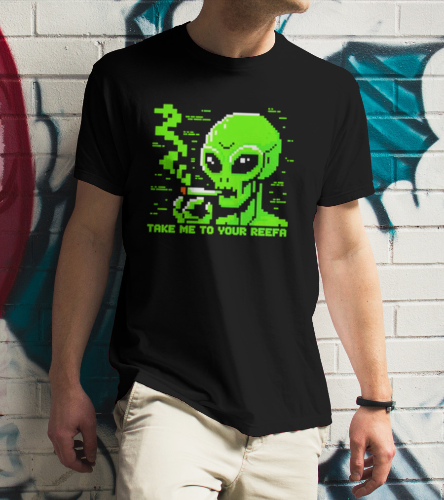 Take Me To Your Reefa Alien Smoking Pixel Art Green Extraterrestrial T-Shirt