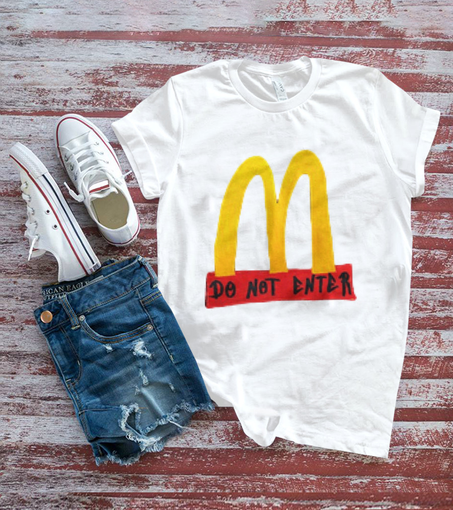 McDonald's Do Not Enter 2026 Yellow Arches Red T-Shirt