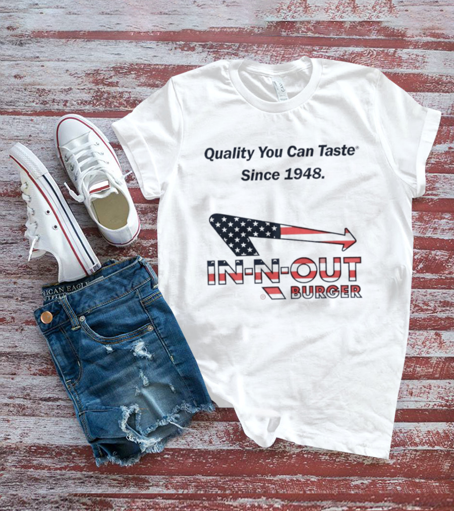 In N Out Burger Quality You Can Taste Since 1948 American Flag T-Shirt