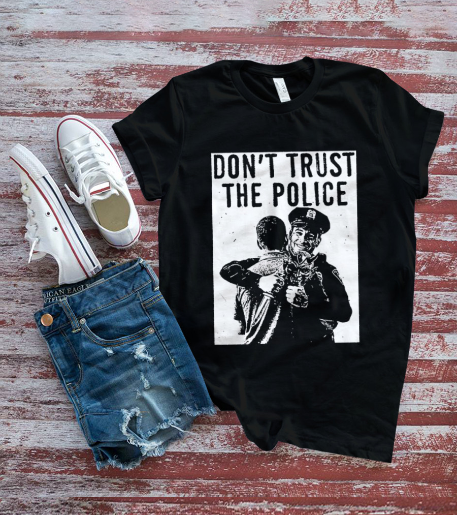 DON'T TRUST THE POLICE Devil Embracing Officer T-Shirt