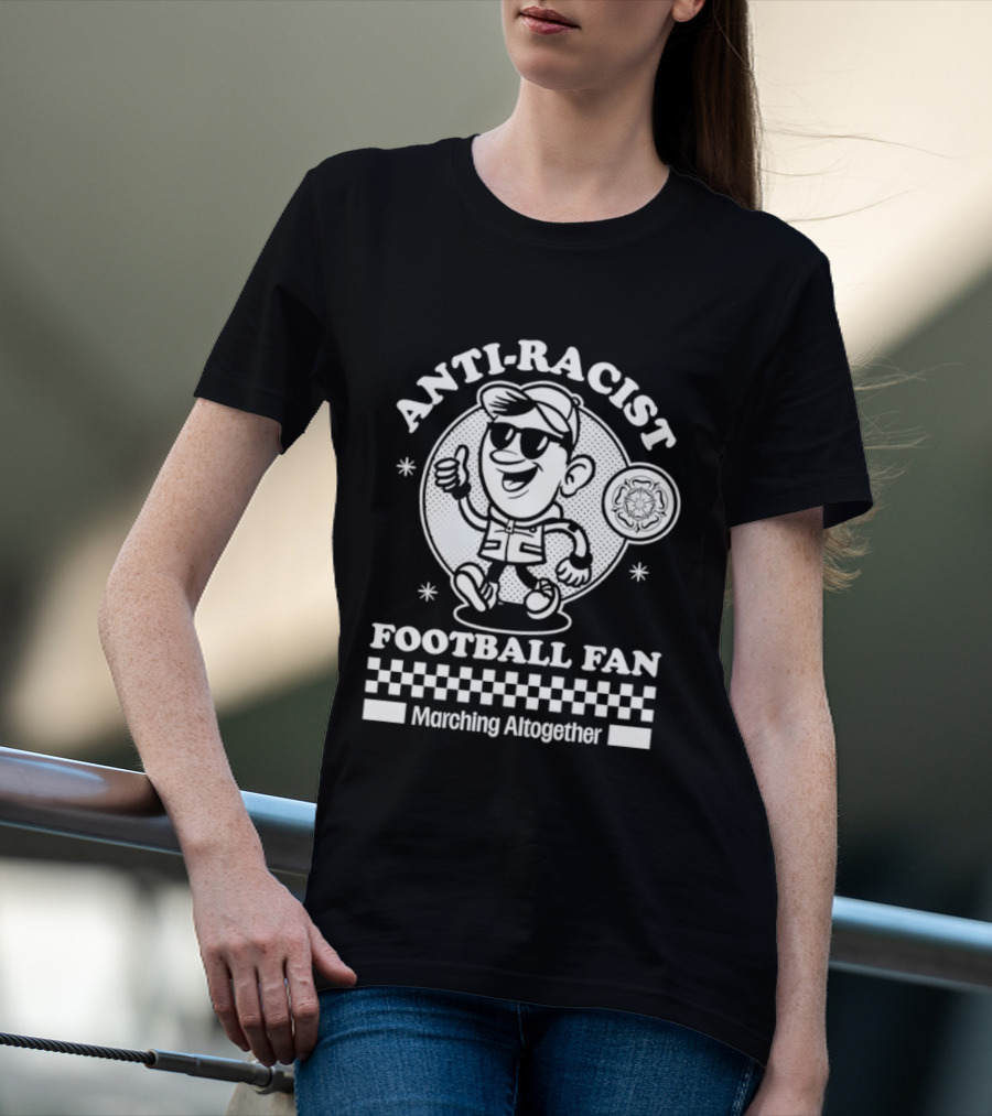 Anti Racist Football Fan Marching Altogether T-Shirt