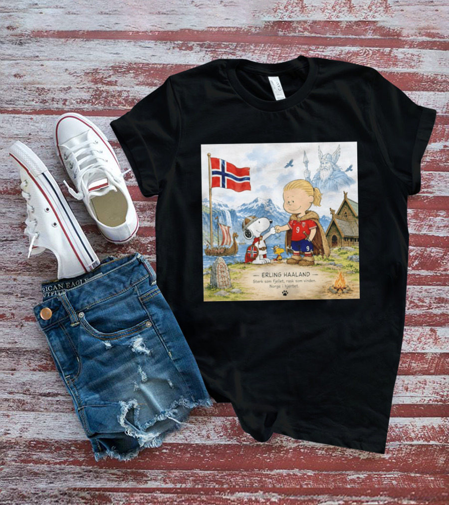 Norway Erling Haaland Snoopy Viking Norsk Sterk Som Fjellet Rask Som Vinden Norge I Hjertet T-Shirt