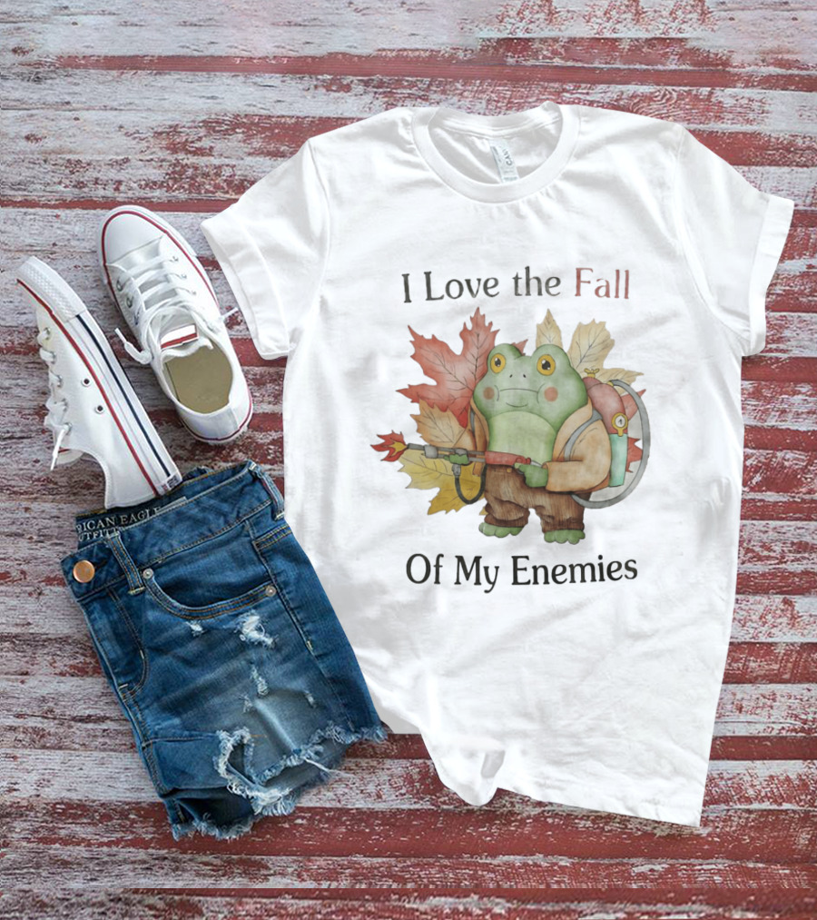 Frog With Flamethrower I Love The Fall Of My Enemies Autumn Leaves T-Shirt