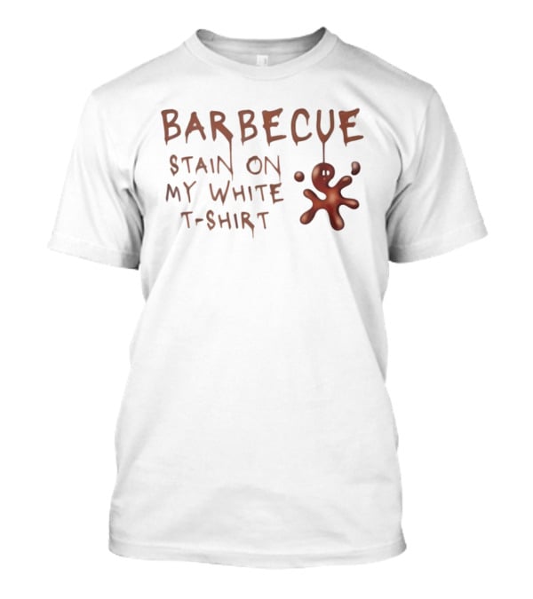 Tim McGraw Barbecue Stain On My White Classic Country Lyrics T-Shirt