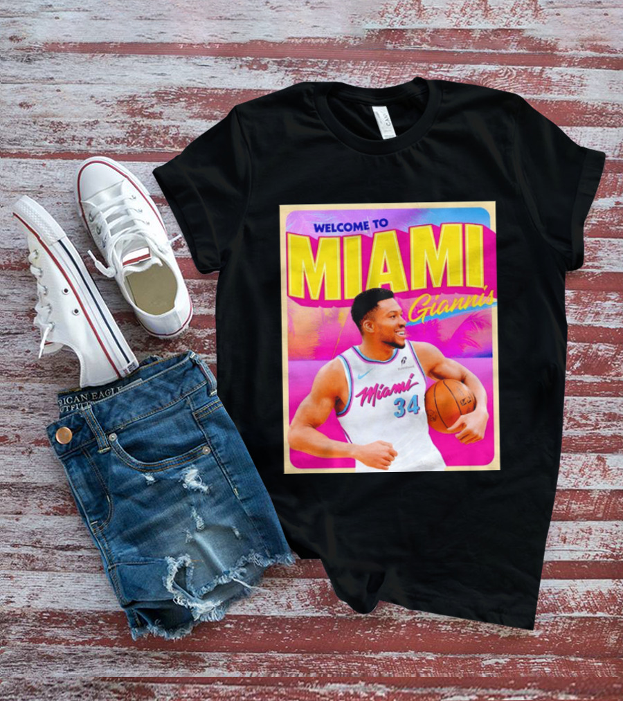 Welcome To Miami Giannis Miami Heat Basketball 34 T-Shirt