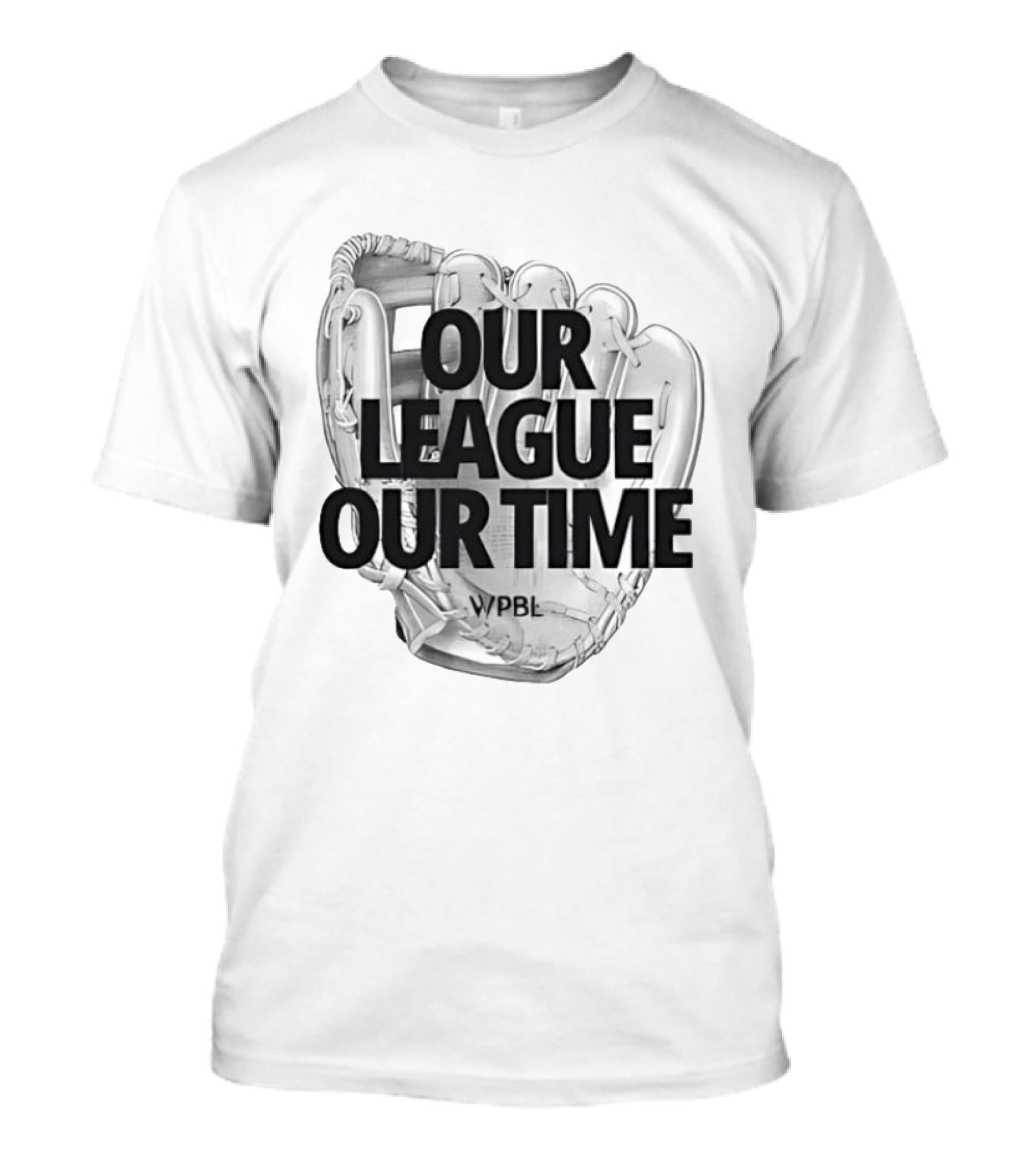 Our League Our Time Women's Professional Baseball League WPBL T-Shirt