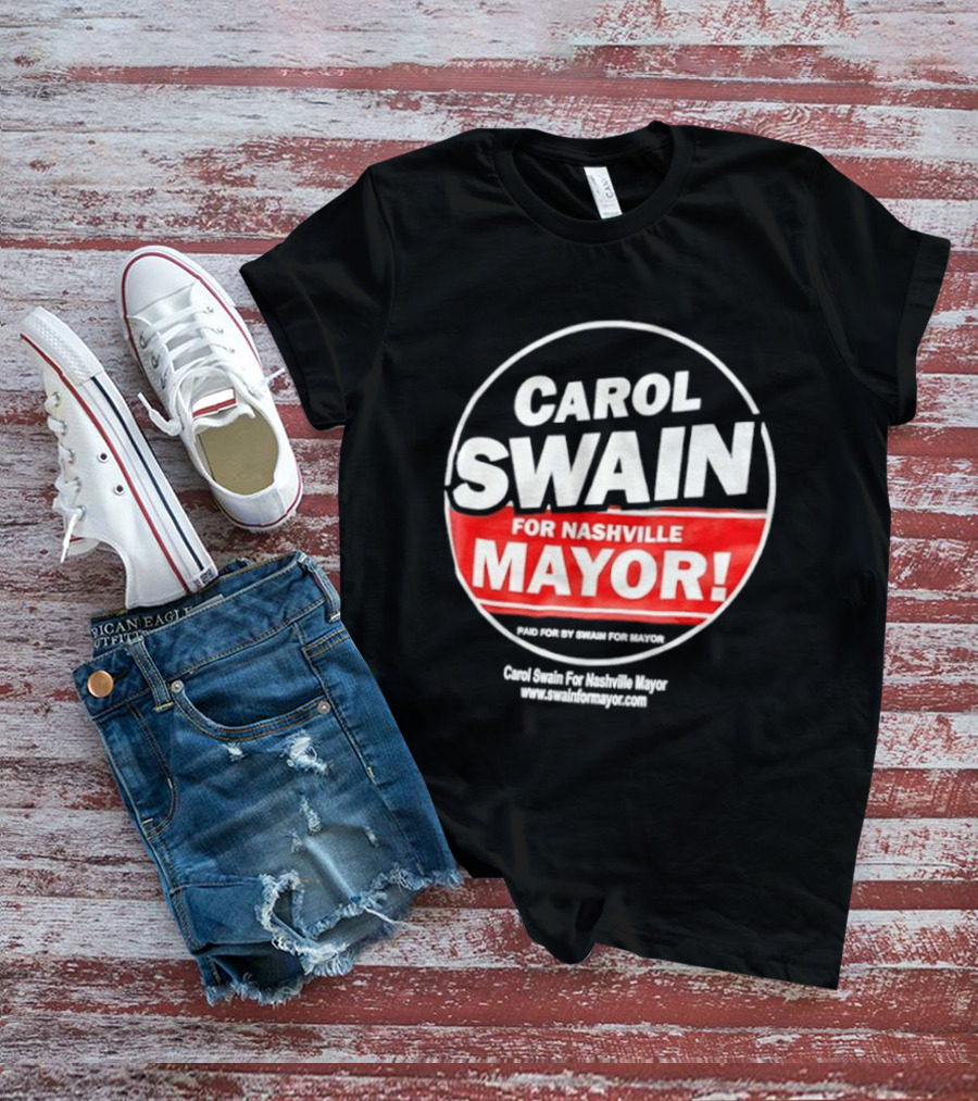 Carol Swain For Nashville Mayor Campaign Support T-Shirt