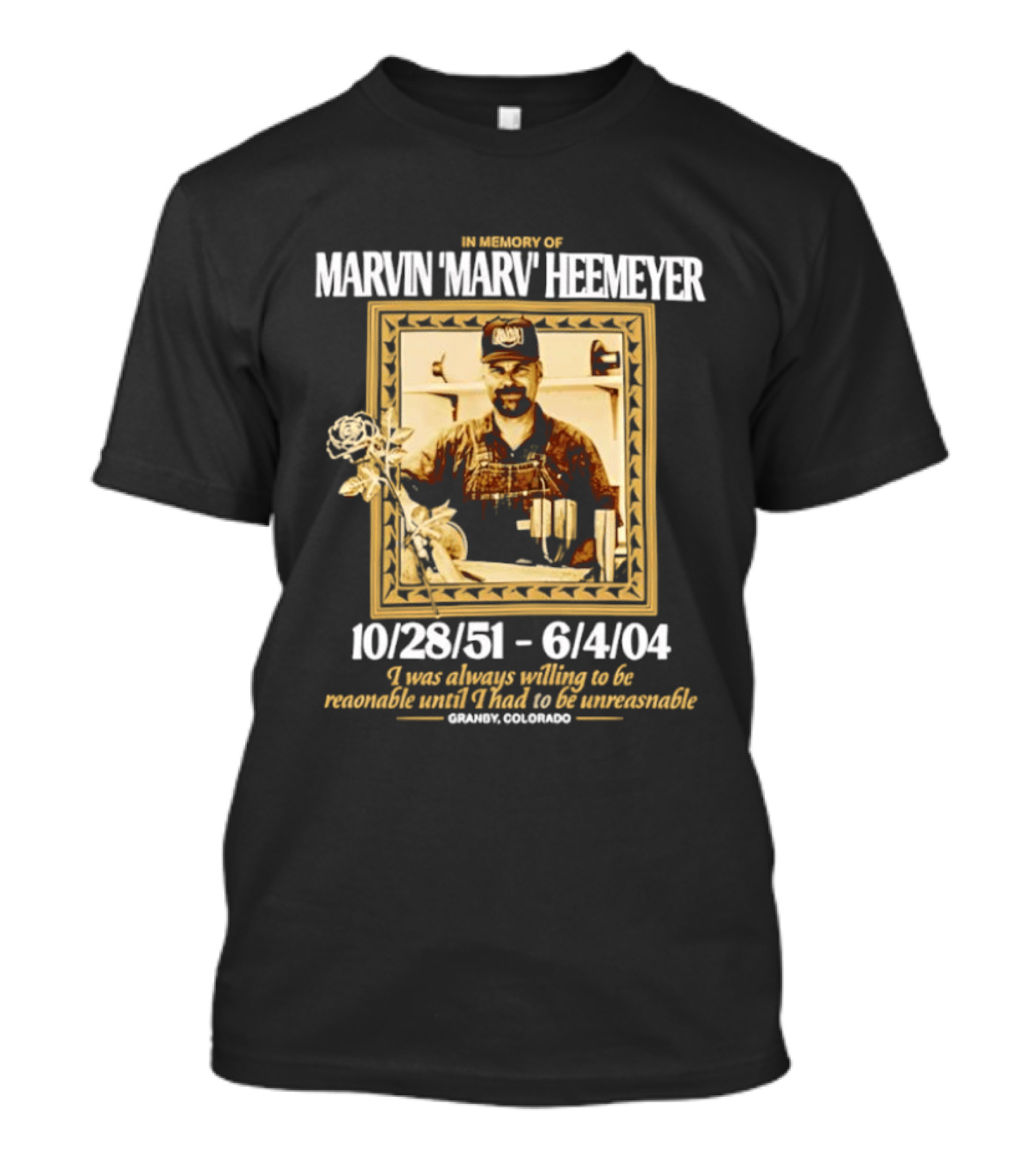 Marvin Marv Heemeyer Memorial 10/28/51 6/4/04 Granby Colorado T-Shirt