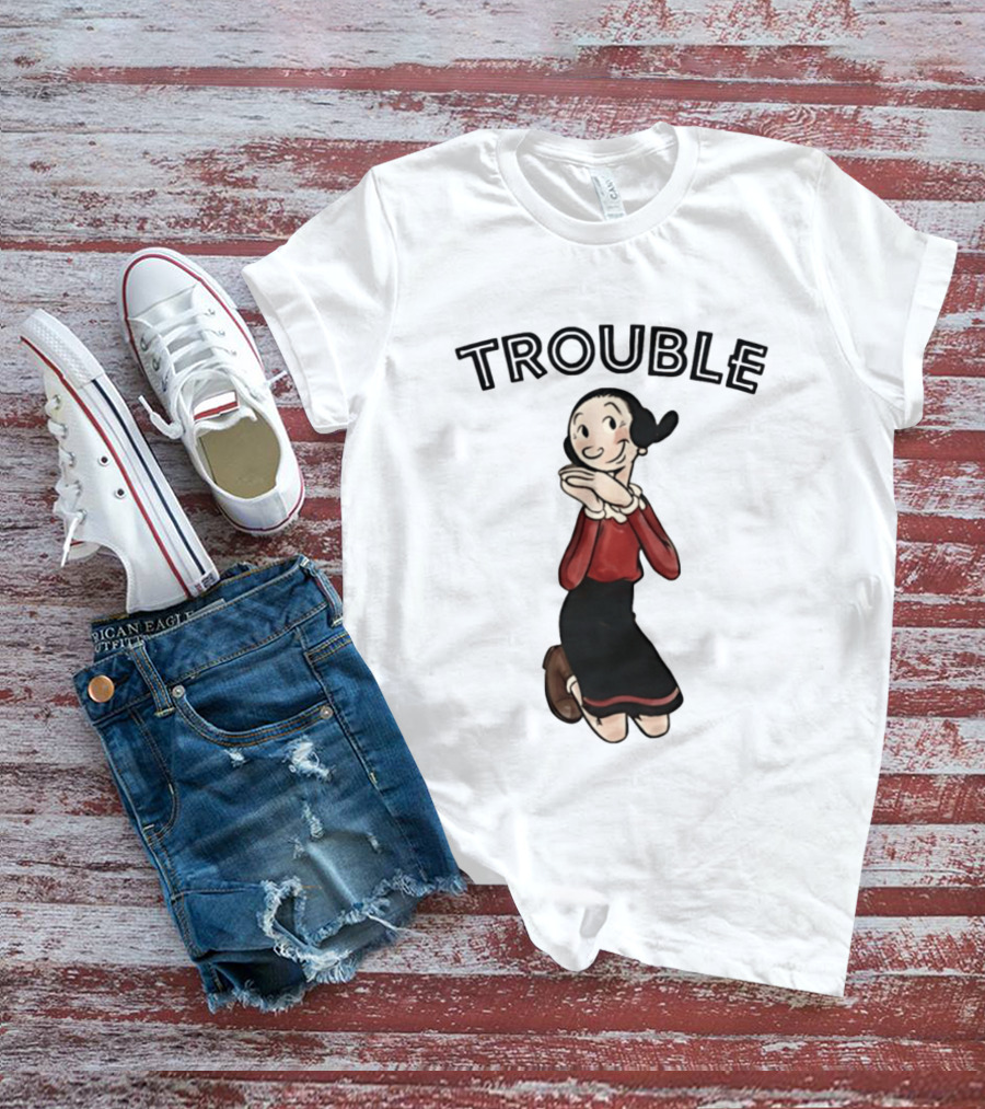 Olive Oyl Trouble Follows Popeye T-Shirt