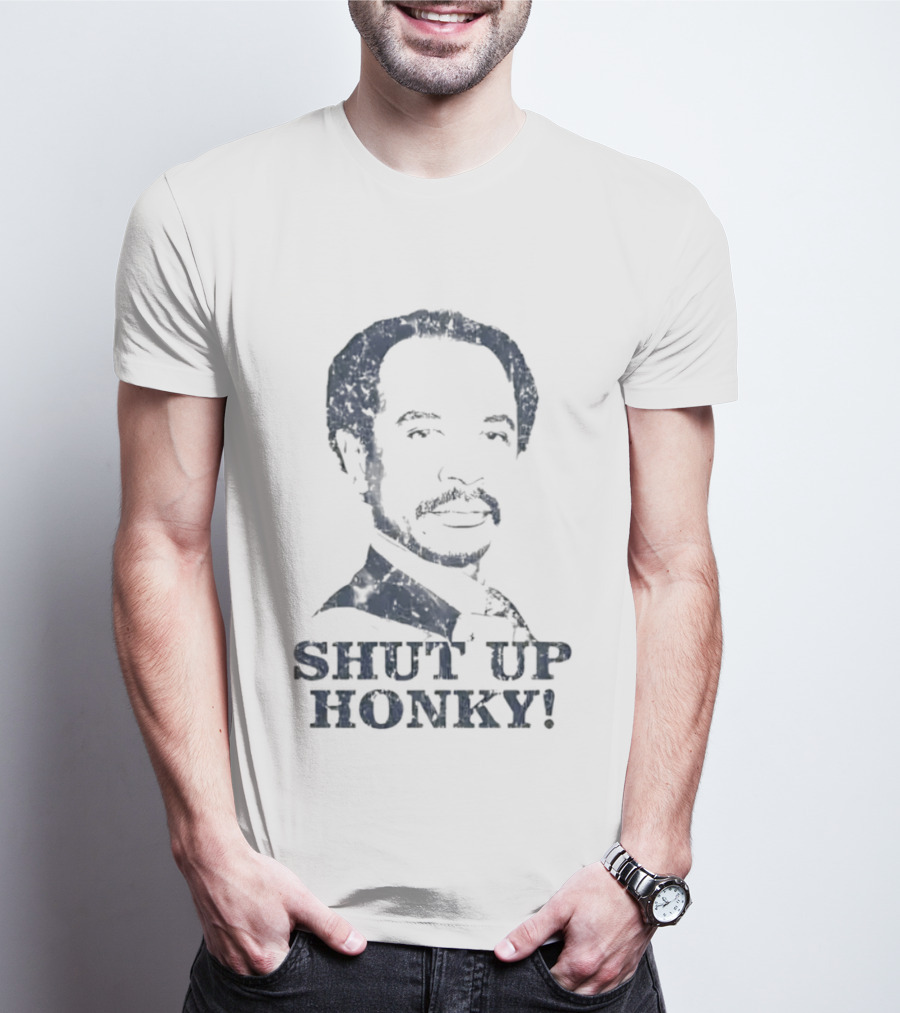 Stanley Hudson Shut Up Honky The Office T-Shirt