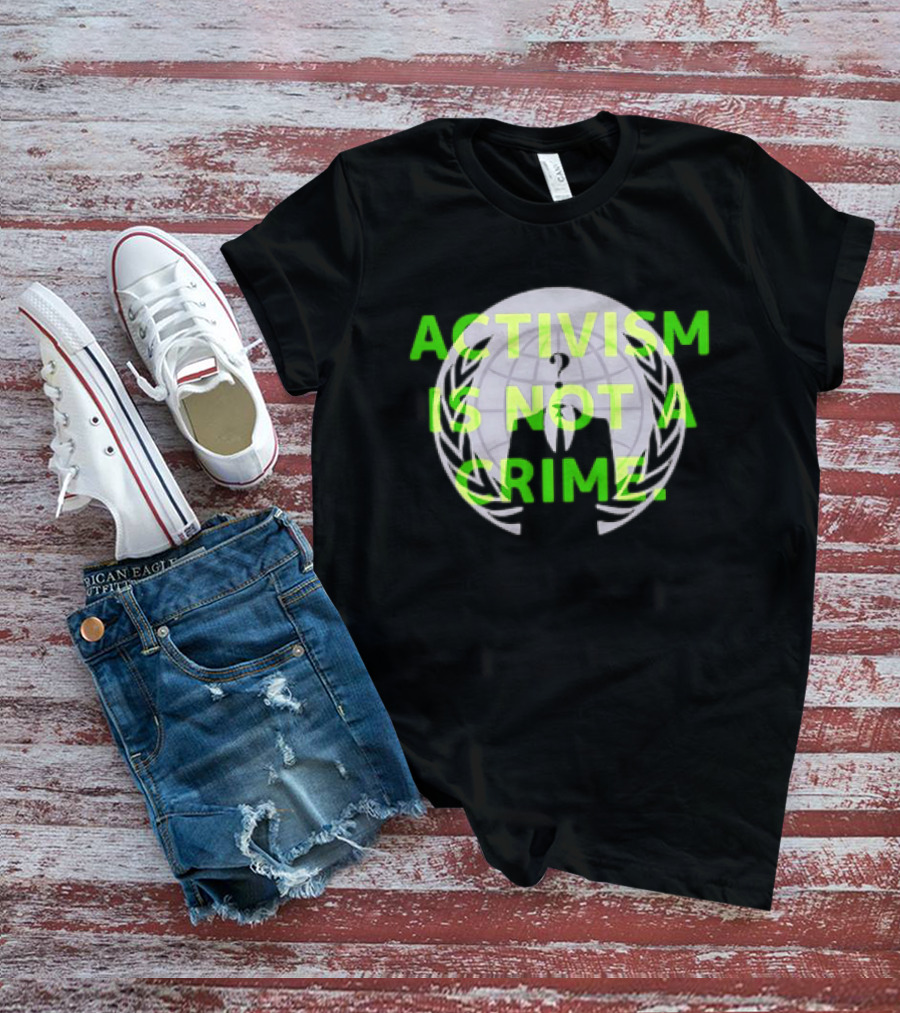 Anonymous Activism Is Not A Crime Hacktivism Movement T-Shirt