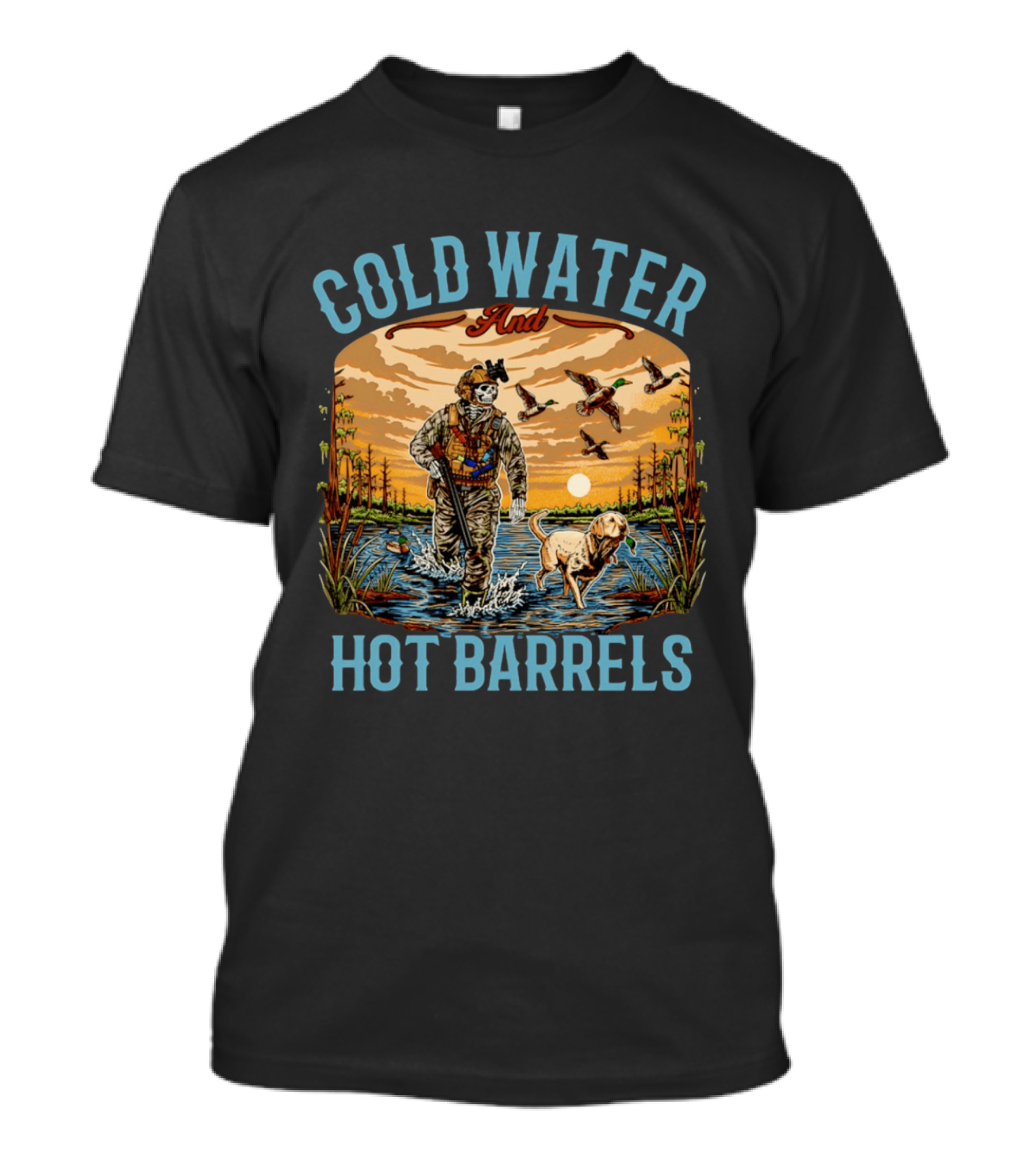 Cold Water And Hot Barrels Skeleton Hunting Ducks Scene With Dog T-Shirt
