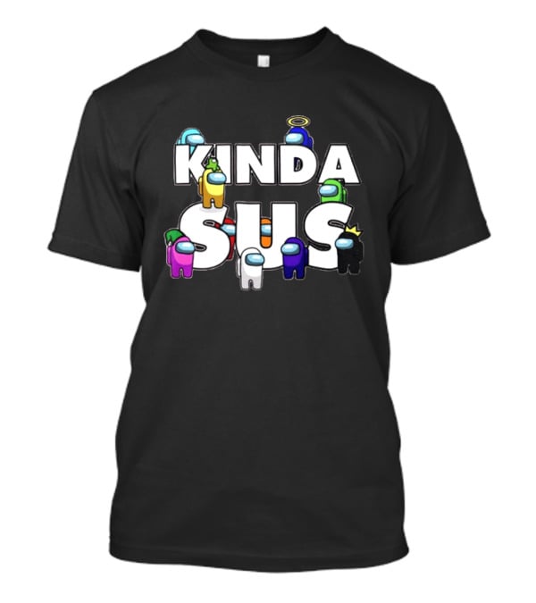 Kinda Sus Among Us Crewmates Halo Crown Funny Game Reference T-Shirt