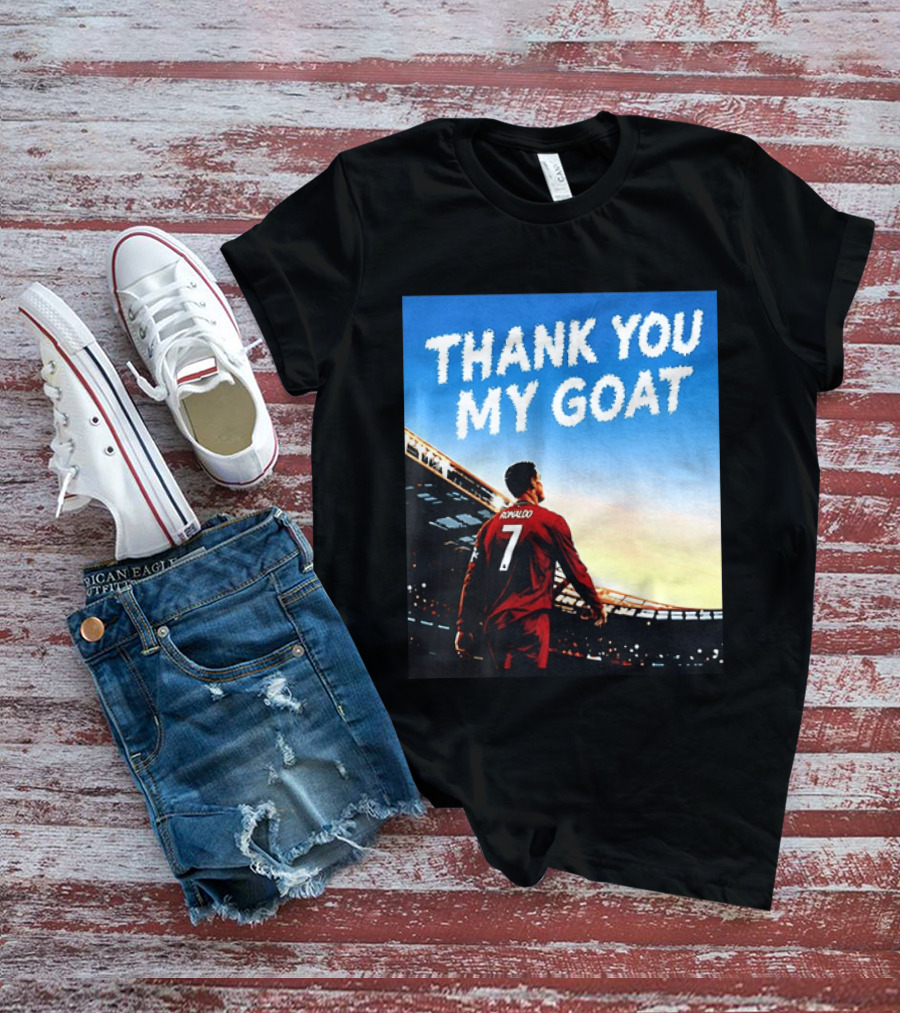 Thank You My Goat Cristiano Ronaldo 7 Portugal National Team T-Shirt